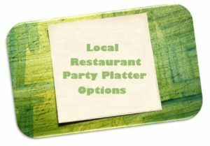 Restaurant Party Platter Options