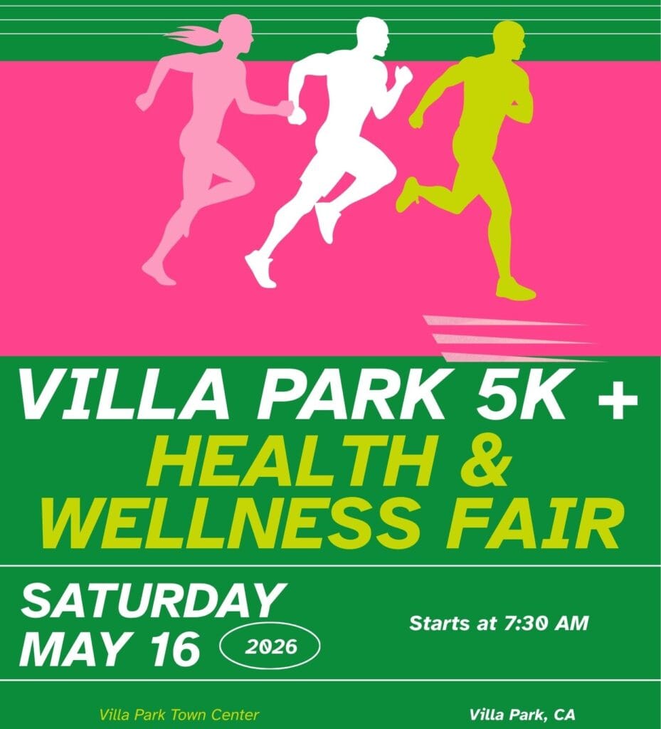 Villa Park 5K + Health & Wellness Fair flyer with three running silhouettes: Saturday, May 16, 2026, starts at 7:30 AM, Villa Park Town Center, Villa Park, CA